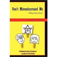 Don't Misunderstand Me - Political Talk Edition by Myers, Jason; Kimble, Merrilee, 9780615249810
