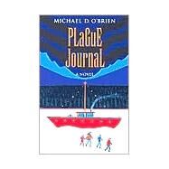 Plague Journal by O'Brien, Michael, 9780898709810