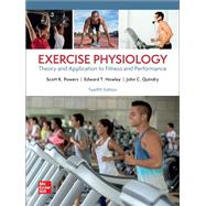 Exercise Physiology: Theory and Application to Fitness and Performance [Rental Edition] by POWERS, 9781264529810