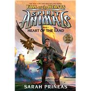 Heart of the Land (Spirit Animals: Fall of the Beasts, Book 5) (Library Edition) by Prineas, Sarah, 9781338189810