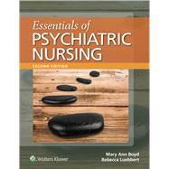 Essentials of Psychiatric Nursing by Boyd, Mary Ann; Luebbert, Rebecca Ann, 9781975139810