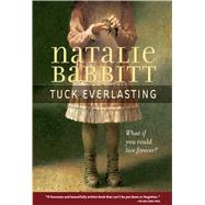 Tuck Everlasting by Babbitt, Natalie, 9780312369811