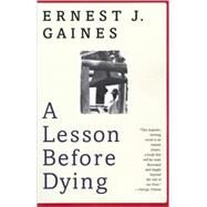 A Lesson Before Dying by Gaines, Ernest J., 9780785769811