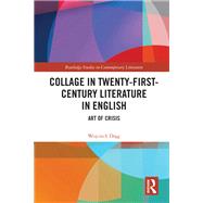 Collage in Twenty-First-Century Literature in English by Wojciech Drag, 9781032239811