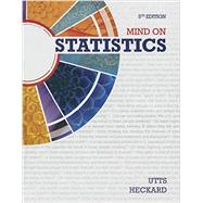 Mind on Statistics (with JMP Printed Access Card) by Utts, Jessica; Heckard, Robert, 9781305649811