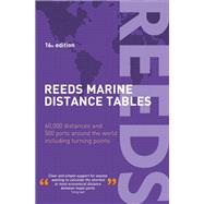 Reeds Marine Distance Tables by Caney, R. W.; Reynolds, J. E.; Delmar-Morgan, Miranda, 9781472969811