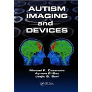 Autism Imaging and Devices by Casanova; Manuel F., 9781498709811