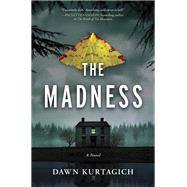 The Madness by Dawn Kurtagich, 9781525809811