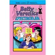 Betty & Veronica Spectacular Vol. 3 by Unknown, 9781645769811