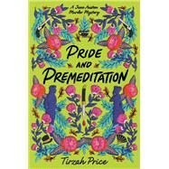 Pride and Premeditation by Tirzah Price, 9780062889812
