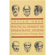 Political Dissent in Democratic Athens by Ober, Josiah, 9780691089812