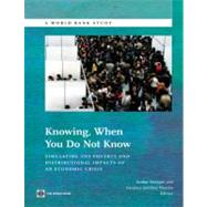 Knowing When You Do Not Know Simulating the Poverty and Distributional Impacts of an Economic Crisis by Narayan, Ambar; Sanchez, Carolina, 9780821389812
