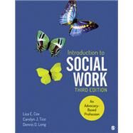 Introduction to Social Work by Lisa E. Cox; Carolyn J. Tice; Dennis D. Long, 9781071839812