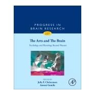 The Arts and the Brain by Christensen, Julia F.; Gomila, Antoni, 9780128139813
