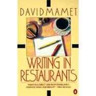 Writing in Restaurants by Mamet, David (Author), 9780140089813