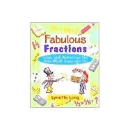 Fabulous Fractions Games and Activities That Make Math Easy and Fun by Long, Lynette, 9780471369813