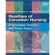 Realities of Canadian Nursing: Professional, Practice, and Power Issues by McIntyre RN PhD, Marjorie, 9780781789813