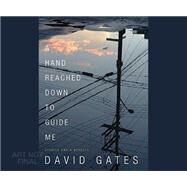 A Hand Reached Down to Guide Me by Gates, David; Lockford, Lesa; Summerer, Michael, 9781633799813