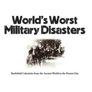 World's Worst Military Disasters by McNab, Chris, 9781782749813