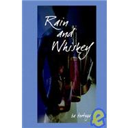 Rain And Whiskey by Tortuga, Ba, 9781933389813