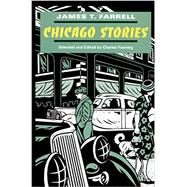 CHICAGO STORIES by Farrell, James T.; Fanning, Charles, 9780252019814