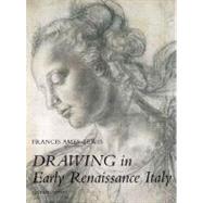 Drawing in Early Renaissance Italy; Revised Edition by Francis Ames-Lewis, 9780300079814