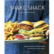 Shake Shack by GARUTTI, RANDY; ROSATI, MARK, 9780553459814