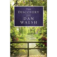 The Discovery by Walsh, Dan, 9780800719814