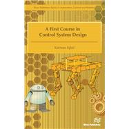 A First Course in Control System Design by Kamran Iqbal, 9788770229814