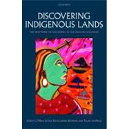Discovering Indigenous Lands The Doctrine of Discovery in the English Colonies by Miller, Robert J.; Ruru, Jacinta; Behrendt, Larissa; Lindberg, Tracey, 9780199579815