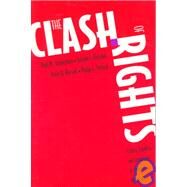 The Clash of Rights by Sniderman, Paul M.; Fletcher, Joseph F.; Russell, Peter H.; Tetlock, Philip E., 9780300069815