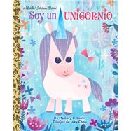 Soy un Unicornio by Loehr, Mallory; Chou, Joey, 9780593119815