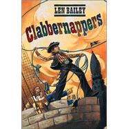 Clabbernappers by Bailey, Len, 9780765309815