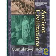 Ancient Civilizations Reference Library Cumulative Index: Cumulates Indexes For: Ancient Civilizations: Almanac Ancient Civilizations: Biographies by McConnell, Stacy A., 9780787639815