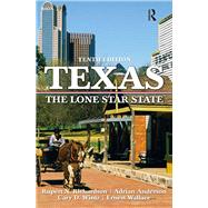 Texas by Rupert N. Richardson; Cary D. Wintz; Adrian Anderson; Ernest Wallace, 9781315509815