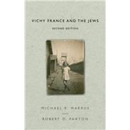 Vichy France and the Jews by Marrus, Michael R.; Paxton, Robert O., 9781503609815