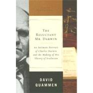 The Reluctant Mr. Darwin by Quammen, David, 9780393059816
