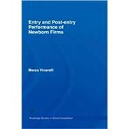 Entry And Post-entry Performance of Newborn Firms by Vivarelli; Marco, 9780415379816