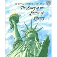 The Story of the Statue of Liberty by Maestro, Betsy, 9780833539816