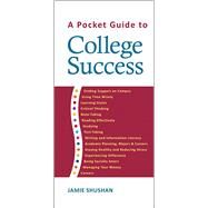 A Pocket Guide to College Success by Shushan, Jamie, 9781457619816