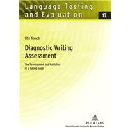 Diagnostic Writing Assessment : The Development and Validation of a Rating Scale by Knoch, Ute, 9783631589816