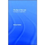 The Eye of the Law: Two Essays on Legal History by Stolleis, Michael, 9780203889817