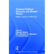 Classical Political Economy and Modern Theory: Essays in Honour of Heinz Kurz by Salvadori; Neri, 9780415679817