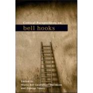 Critical Perspectives on bell hooks by Davidson; Maria Del Guadalupe, 9780415989817