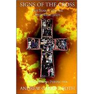 Signs of the Cross : The Search for the Historical Jesus from a Jewish Perspective by Roth, Andrew Gabriel, 9780738899817