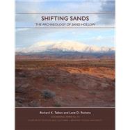Shifting Sands: The Archaeology of Sand Hollow by Talbot, Richard K., 9780874809817