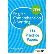 CEM 11  English Comprehension & Writing Practice Papers by Victoria Burrill, 9781510449817