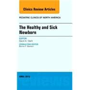 The Healthy and Sick Newborn by Clark, David A., 9780323359818