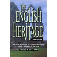 The English Heritage Volume II: Since 1689 by Youngs, Frederic A.; Manning, Roger B.; Snyder, Henry L.; Reitan, E. A., 9780882959818