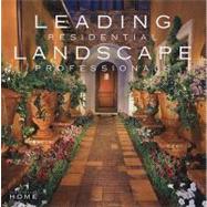 Leading Residential Landscape Professionals Volume 2 by Unknown, 9780980039818